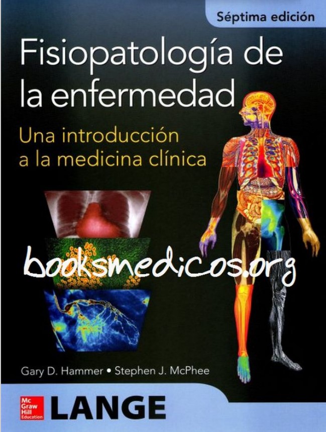 Fisiopatología  De La Enfermedad: Una introducción A La Medicina Clínica.