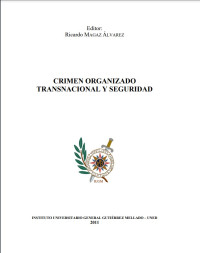 Image of CRIMEN ORGANIZADO TRANSNACIONAL Y SEGURIDAD