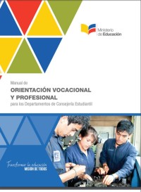 Image of MANUAL DE ORIENTACIÓN VOCACIONAL Y PROFESIONAL - Para los departamentos de consejería infantil.