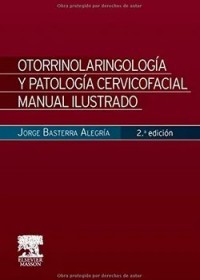 Image of OTORRINOLARINGOLOGÍA Y PATOLOGÍA CERVICOFACIAL MANUAL ILUSTRADO