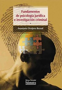 Image of FUNDAMENTOS DE PSICOLOGÍA JURÍDICA E INVESTIGACIÓN CRIMINAL
