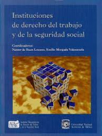 Image of INSTITUCIONES DE DERECHO DEL TRABAJO Y DE LA SEGURIDAD SOCIAL