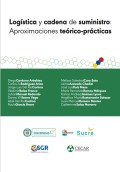 LOGÍSTICA Y CADENA DE SUMINISTRO: Aproximaciones teórico-prácticas.