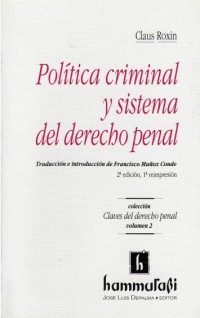 Image of POLÍTICA CRIMINAL Y SISTEMA DEL DERECHO PENAL