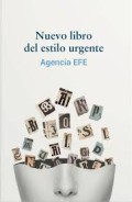 Nuevo libro del estilo urgente : agencia EFE