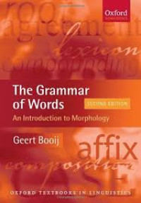 Image of The grammar of words : an introduction to linguistic morphology