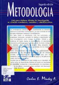Image of Metodologia : guia para elaborar diseños de investigacion en ciencias economicas, contables, y administrativas