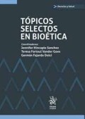 Tópicos selectos de bioética