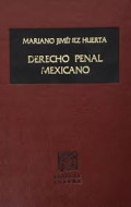 Derecho penal mexicano : tomo III : La tutela penal del honor y de la libertad