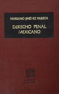 Image of Derecho penal mexicano : tomo III : La tutela penal del honor y de la libertad