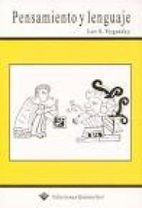 Image of Pensamiento y lenguaje : teoría del desarrollo cultural de las funciones psíquicas